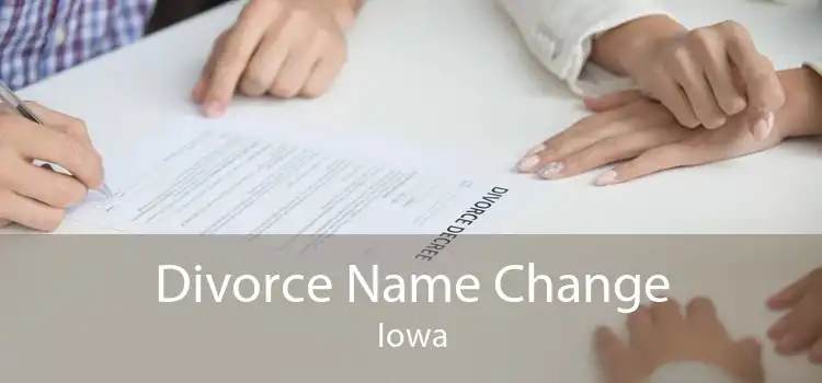 Divorce Name Change Iowa