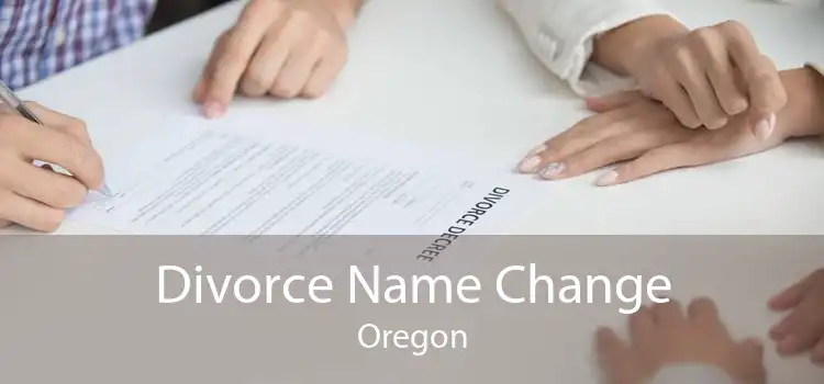 Divorce Name Change Oregon