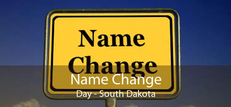 Name Change Day - South Dakota