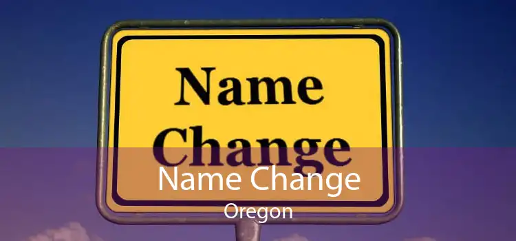 Name Change Oregon